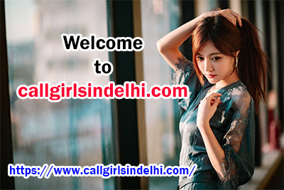 independent call girl in delhi